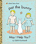 May I Help You Pat the Bunny