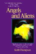 Angels & Aliens Ufos & The Mythic Imagination