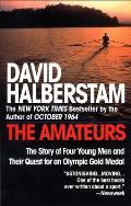 Amateurs The Story of Four Young Men & Their Quest for an Olympic Gold Medal