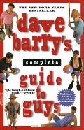 Dave Barrys Complete Guide to Guys A Fairly Short Book
