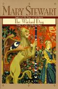 Wicked Day Arthurian Saga 04