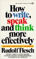 How To Write Speak & Think More Effectively