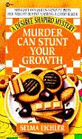 Murder Can Stunt Your Growth