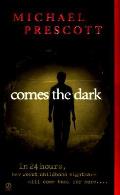 Comes The Dark
