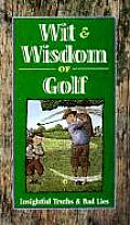Wit & Wisdom Of Golf