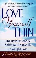 Love Yourself Thin The Revolutionary S