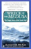 Wreck Of The Medusa The Tragic Story Of