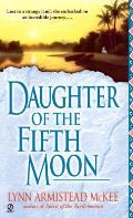 Daughter Of The Fifth Moon