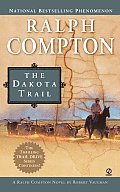 Dakota Trail A Ralph Compton Novel By Ro