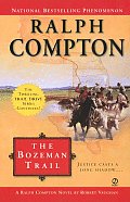 Bozeman Trail A Ralph Compton Novel By R