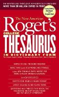 New American Rogets College Thesaurus in Dictionary Form 3rd Revised Edition