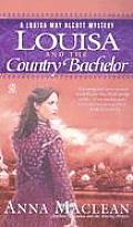 Louisa & The Country Bachelor