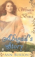 Abigails Story Women Of The Bible