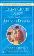 Celias Grand Passion & Lucy In Disguise