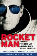 Rocketman Astronaut Pete Conrads Incredi