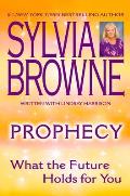 Prophecy: What the Future Holds for You