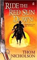 Ride The Red Sun Down