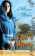 Jaels Story Women Of The Bible