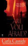 Are You Afraid