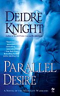 Parallel Desire A Novel of the Midnight Warriors