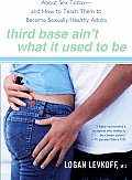Third Base Aint What It Used To Be