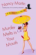 Murder Melts in Your Mouth A Blackbird Sisters Mystery