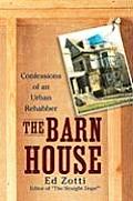Barn House Confessions of an Urban Rehabber