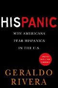 His Panic: Why Americans Fear Hispanics in The U.S.