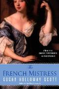 French Mistress A Novel of the Duchess of Portsmouth & King Charles II