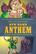 Ayn Rand's Anthem: Ayn Rand's Anthem: The Graphic Novel