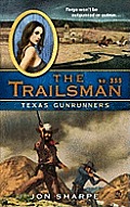 Trailsman #355 Texas Gunrunners