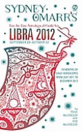Sydney Omarrs Day By Day Astrological Guide for the Year 2012 Libra