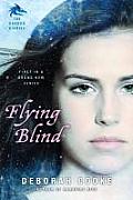 Flying Blind The Dragon Diaries