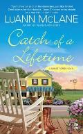 Catch of a Lifetime: A Cricket Creek Novel