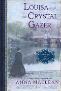 Louisa & the Crystal Gazer A Louisa May Alcott Mystery