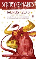 Sydney Omarrs Day by Day Astrological Guide for the Year 2013 Taurus