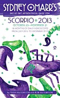 Sydney Omarrs Day by Day Astrological Guide for the Year 2013 Scorpio