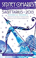 Sydney Omarrs Day by Day Astrological Guide for the Year 2013Sagittarius