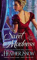 Sweet Madness A Veiled Seduction Novel