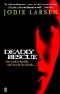 Deadly Rescue