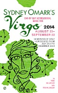 Sydney Omarrs Day By Day Astrological Guide for the Year 2014 Virgo
