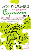 Sydney Omarrs Day By Day Astrological Guide for the Year 2014 Capricorn