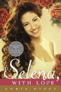 To Selena with Love Commemorative Edition