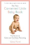New Contented Little Baby Book The Secret to Calm & Confident Parenting