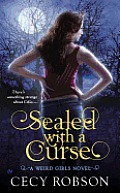 Sealed with a Curse: A Weird Girls Novel