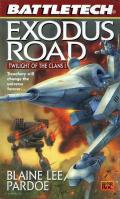 Exodus Road: Battletech: Twilight of the Clans 1