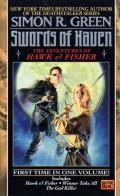 Swords of Haven: The Adventures of Hawk And Fisher: Hawk And Fisher / Winner Takes All / The God Killer