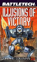 Illusions Of Victory Battletech