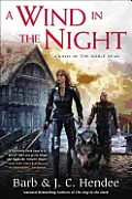 Wind in the Night Noble Dead Saga Series 3 Book 3
