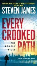 Every Crooked Path The Bowers Files